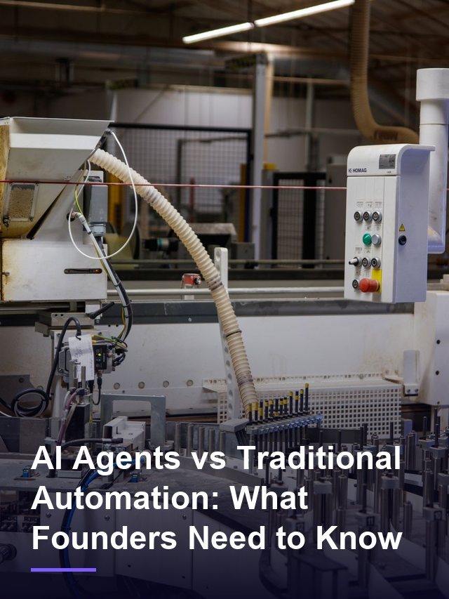 AI Agents vs Traditional Automation: What Founders Need to Know