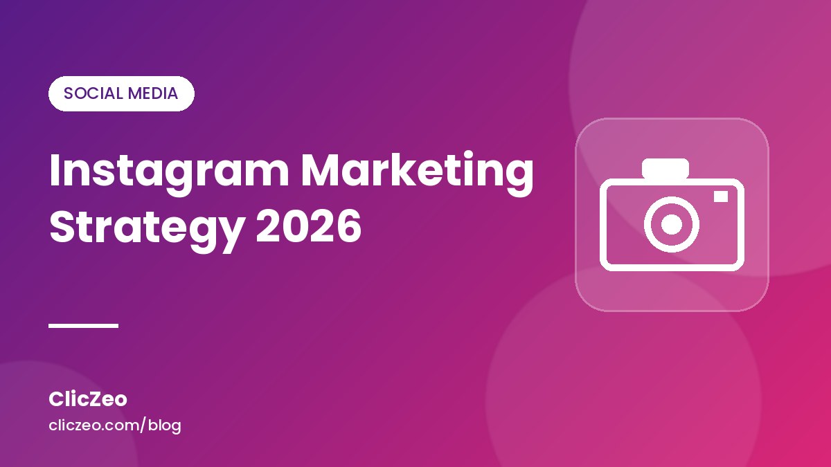 Instagram Marketing Strategy 2026