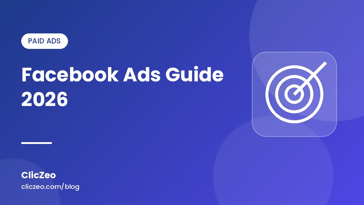 Facebook Ads Guide 2026