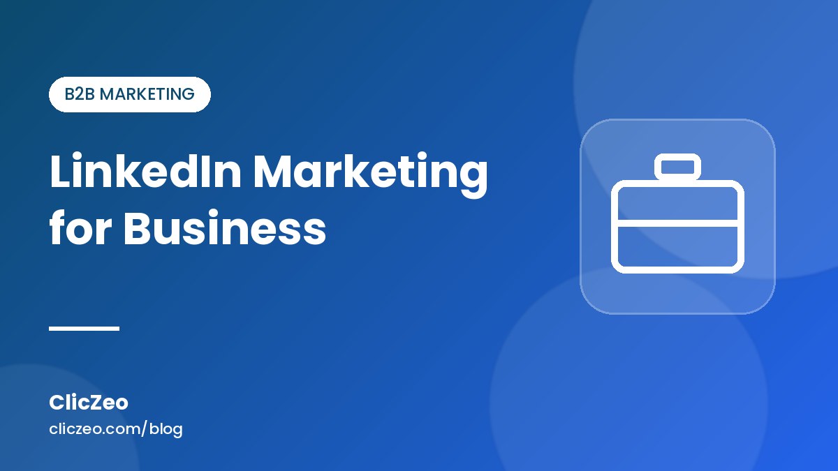 LinkedIn Marketing for Business