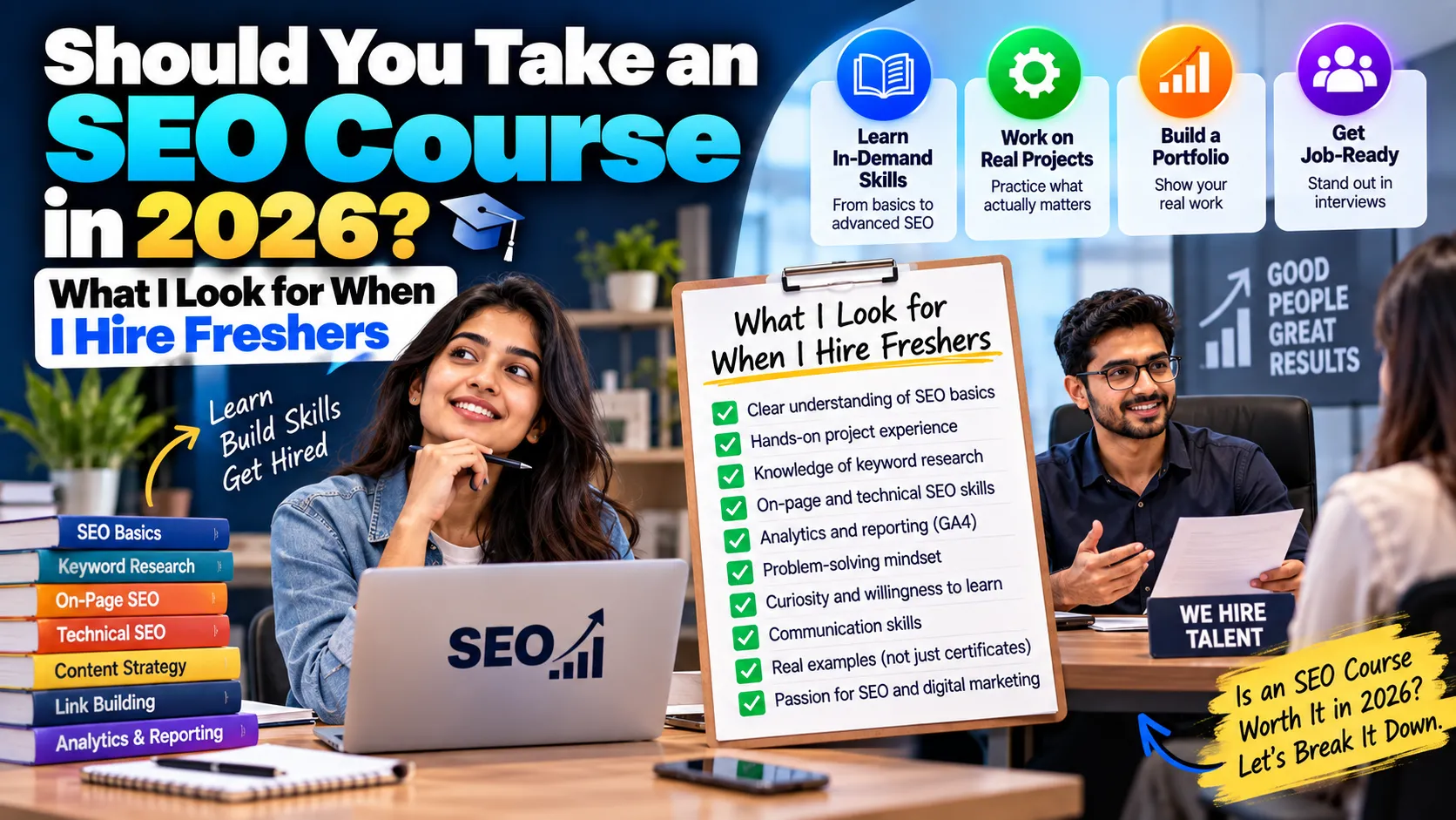 Should You Take an SEO Course in 2026? What I Look for When I Hire Freshers